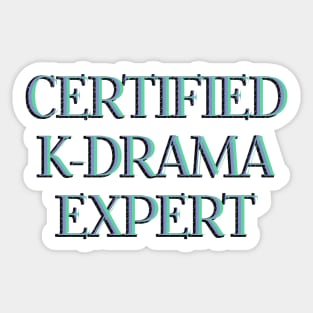 Certified K-Drama Expert Sticker